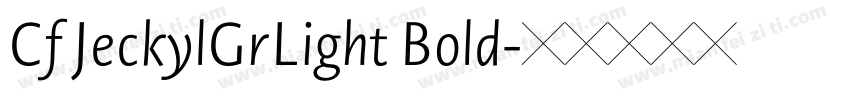 Cf JeckylGrLight Bold字体转换